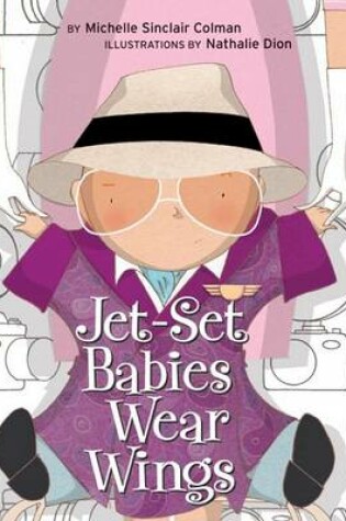 Cover of Jet Set Babies Wear Wings