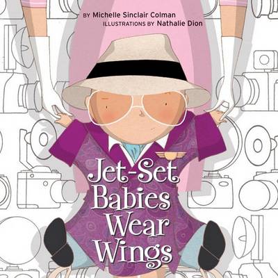 Cover of Jet Set Babies Wear Wings