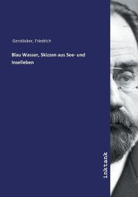 Book cover for Blau Wasser, Skizzen aus See- und Inselleben