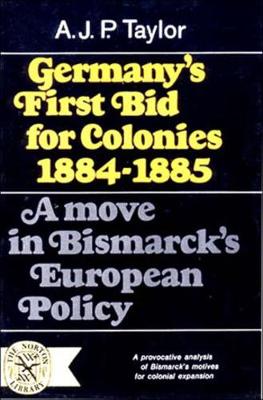 Book cover for Germany's First Bid for Colonies, 1884-1885