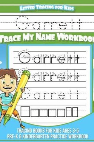 Cover of Garrett Letter Tracing for Kids Trace my Name Workbook