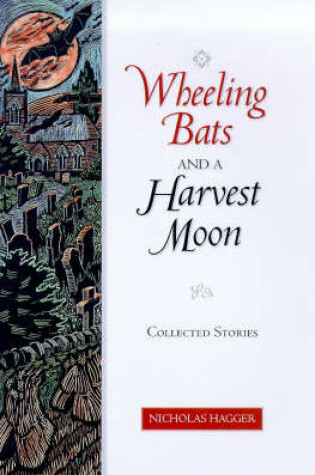 Cover of Wheeling Bats and a Harvest Moon
