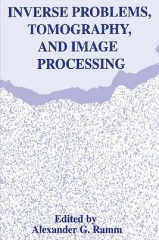 Cover of Inverse Problems, Tomography, and Image Processing