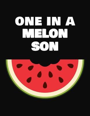 Book cover for One In A Melon Son