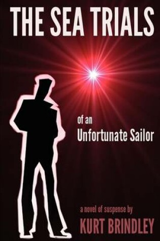 Cover of The Sea Trials of an Unfortunate Sailor