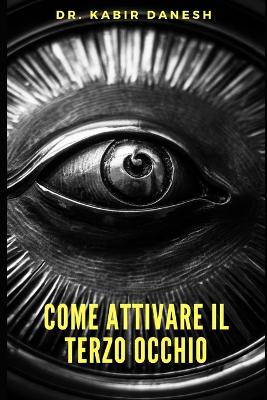 Book cover for Come attivare il Terzo Occhio.