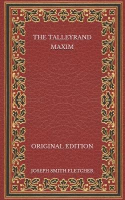 Book cover for The Talleyrand Maxim - Original Edition