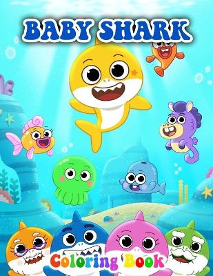 Book cover for Baby Shark Coloring Book