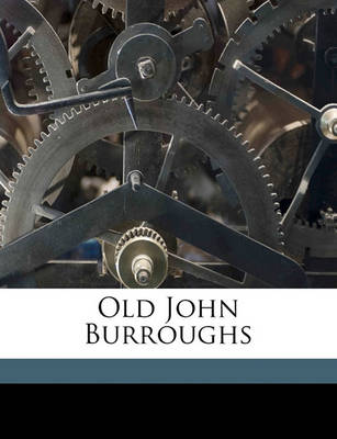 Book cover for Old John Burroughs