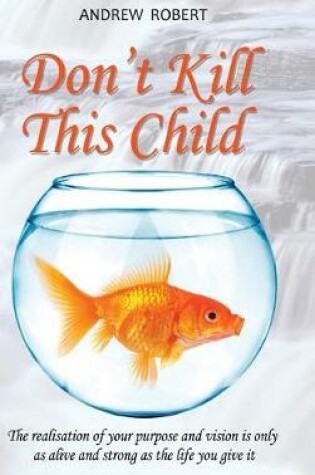 Cover of Don't Kill This Child