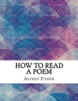 Book cover for How to Read a Poem