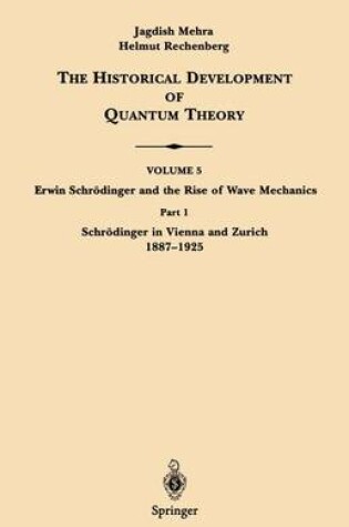 Cover of Part 1 Schrodinger in Vienna and Zurich 1887 1925