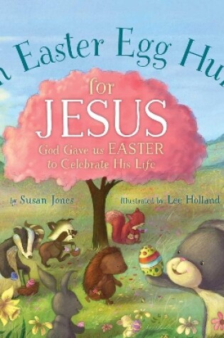 Cover of An Easter Egg Hunt for Jesus