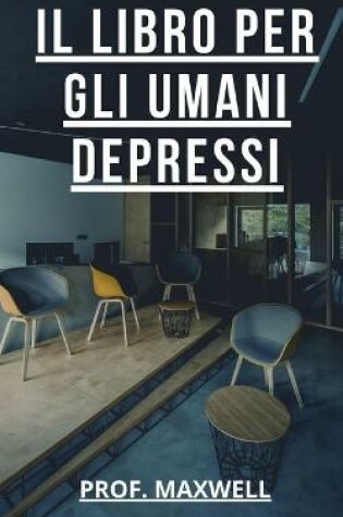 Cover of Il Libro Per Umani Depressi