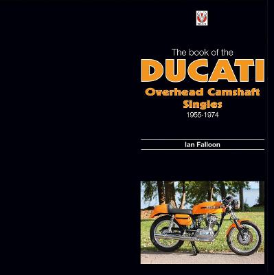 Book cover for The Book of the Ducati Overhead Camshaft Singles