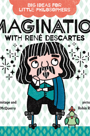 Cover of Big Ideas for Little Philosophers: Imagination with René Descartes