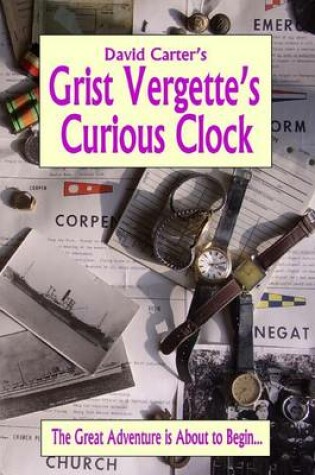 Cover of Grist Vergette's Curious Clock