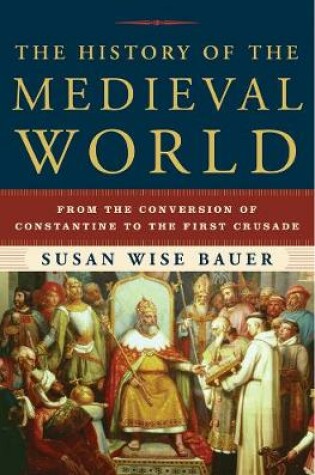 Cover of The History of the Medieval World