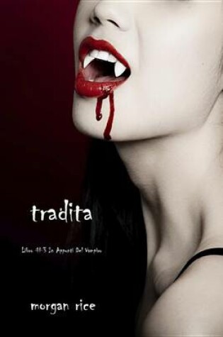 Cover of Tradita (Libro #3 in I Appunti Di Un Vampiro)