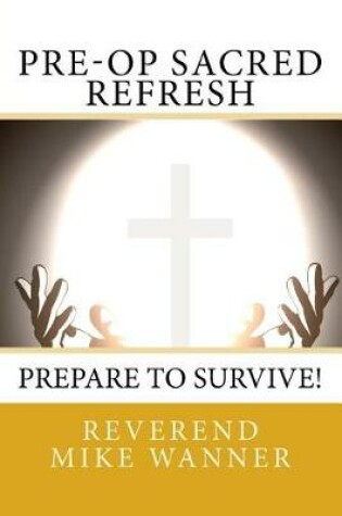 Cover of Pre-Op Sacred Refresh
