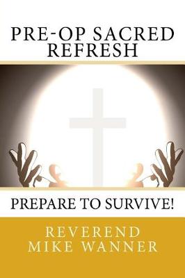 Book cover for Pre-Op Sacred Refresh