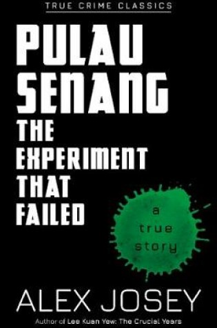 Cover of Pulau Senang: The Experiment that Failed