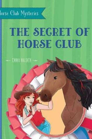 Cover of The Secret of Horse Club