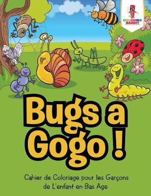 Book cover for Bugs a Gogo !