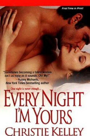 Cover of Every Night I'm Yours