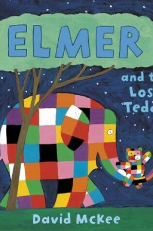 Cover of Elmer and the Lost Teddy