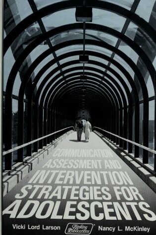 Cover of Communication Assessment and Intervention Strategies for Adolescents