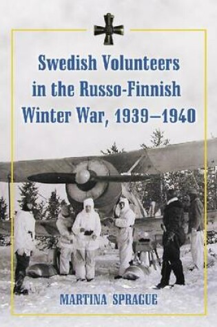 Cover of Swedish Volunteers in the Russo-Finnish Winter War, 1939-1940