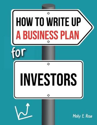 Book cover for How To Write Up A Business Plan For Investors