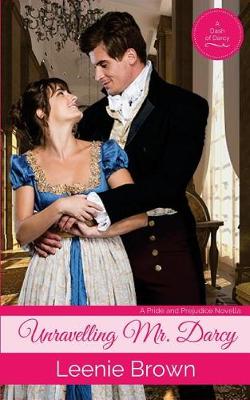 Cover of Unravelling Mr. Darcy
