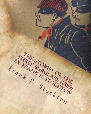 Book cover for The Stories of the Three Burglars (1889) by Frank R. Stockton