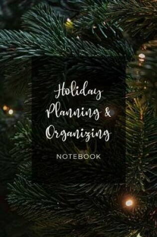 Cover of Holiday Planning and Organizing Notebook