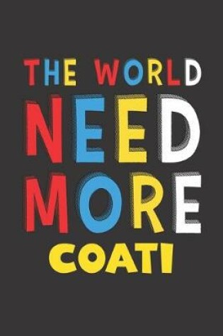 Cover of The World Need More Coati