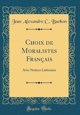 Book cover for Choix de Moralistes Francais