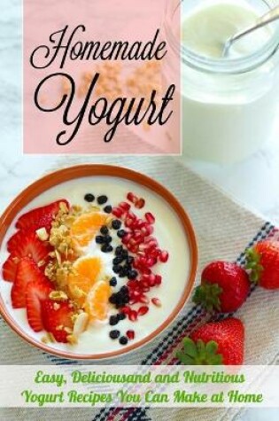Cover of Homemade Yogurt