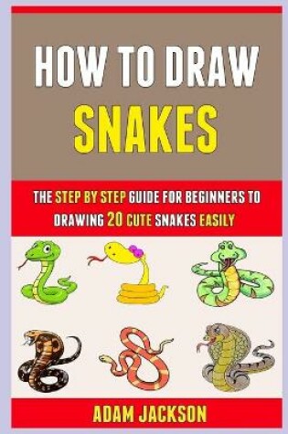 Cover of How To Draw Snakes