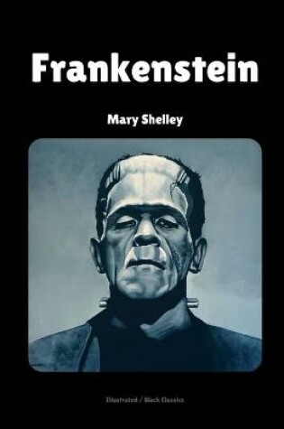 Cover of Frankenstein (Black Classics) (Illustrated)