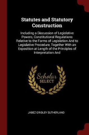 Cover of Statutes and Statutory Construction