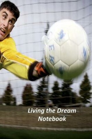 Cover of Living the Dream Notebook