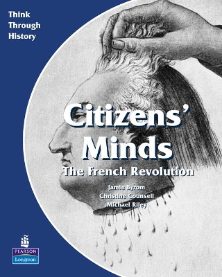 Cover of Citizens Minds The French Revolution Pupil's Book