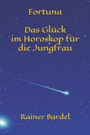 Cover of Fortuna Das Gluck im Horoskop fur die Jungfrau