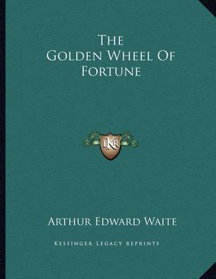 Book cover for The Golden Wheel of Fortune