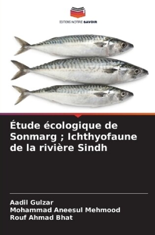 Cover of Étude écologique de Sonmarg; Ichthyofaune de la rivière Sindh