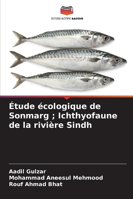 Book cover for Étude écologique de Sonmarg; Ichthyofaune de la rivière Sindh