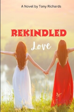 Cover of Rekindled Love