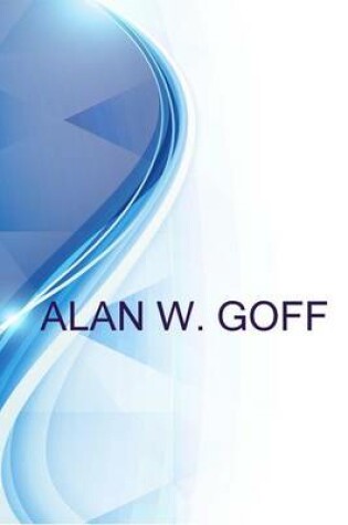 Cover of Alan W. Goff, Social Justice Educator, Dialogue Facilitator, Education Researcher